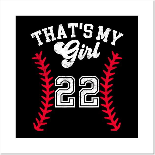 That's My Girl Baseball Player #22 Cheer Mom Dad School Team Wall Art by luxembourgertreatable